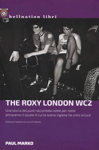 The roxy london wc2 - una storia del punk 