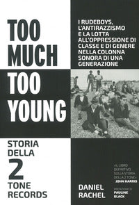 Too much too young - storia della 2 tone records 