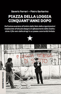 Piazza della loggia cinquant'anni dopo 