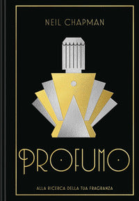 Profumo - alla ricerca della tua fragranza 