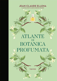 Atlante di botanica profumata 