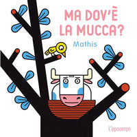 Ma dov'e' la mucca ? 