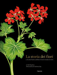 Storia dei fiori e di come hanno cambiato il nostro modo di vivere 