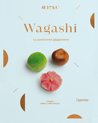 Wagashi - la pasticceria giapponese 