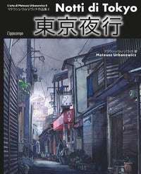Notti di tokyo - l'arte del disegno di mateusz urbanowicz 