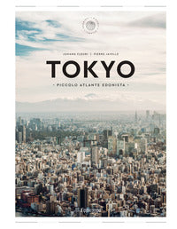 Tokyo - piccolo atlante edonista 