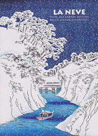 Neve - vista dai grandi maestri dell'arte giapponese 