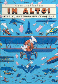 In alto ! storia illustrata dell'aviazione 