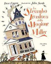 Strambo trasloco della magione miller 
