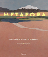 Metafora - la storia della filosofia in 24 immagini 