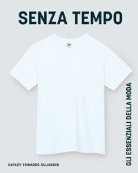 Senza tempo - gli essenziali della moda 