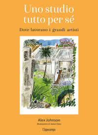 Studio tutto per se' - dove lavorano i grandi artisti 