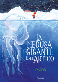 Medusa gigante dell'artico - libri per piccoli 