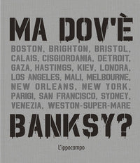 Ma dov'e' banksy ? 