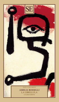 Libellula e altri scritti 