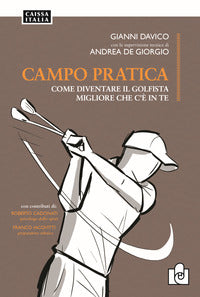 Campo pratica - come diventare il golfista migliore che c'e' in te 