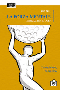 Forza mentale - esercizi per il golf 