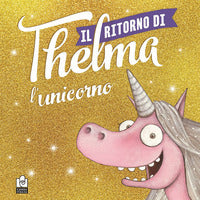 Ritorno di thelma l'unicorno 