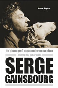 Senso per la parola di serge gainsbourg - un poeta puo' nasconderne un altro 