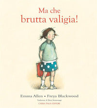 Ma che brutta valigia ! 