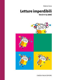 Letture imperdibili tra 0 e 14 anni 