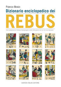Dizionario enciclopedico dei rebus 