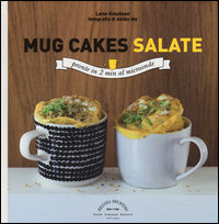 Mug cakes salate - pronte in 2 min al microonde 
