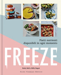 Freeze - piatti nutrienti disponibili in ogni momento 