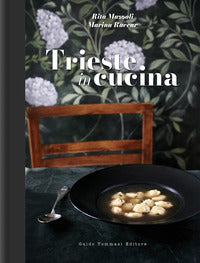 Trieste in cucina 