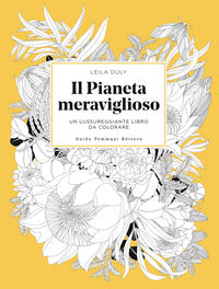 Pianeta meraviglioso - un lussureggiante libro da colorare 