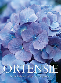 Ortensie - le piu' belle varieta' per casa e giardino 