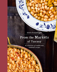 From the markets of tuscany - a collection of traditional seasonal recipes 