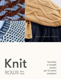 Knit - tecniche e modelli pratici per le vostre creazioni 