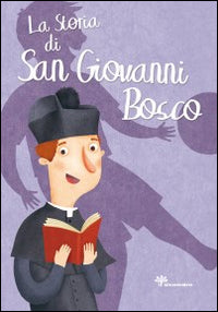 Storia di san giovanni bosco 