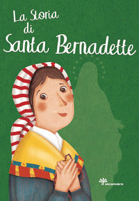 Storia di santa bernardette 