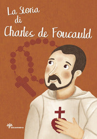 Storia di charles de foucauld 