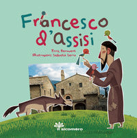 Francesco d'assisi - sai chi era ? 