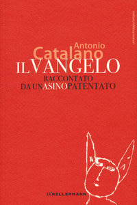 Vangelo - raccontato da un asino patentato 