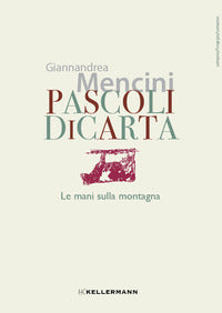 Pascoli di carta - le mani sulla montagna 
