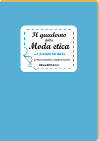 Quaderno della moda etica e piccolo fai da te 