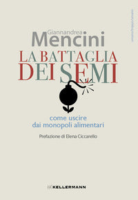 Battaglia dei semi - come uscire dai monopoli alimentari 