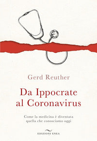 Da ippocrate al coronavirus - come la medicina e' diventata quella che conosciamo oggi 