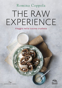 The raw experience viaggio nella cucina crudista 