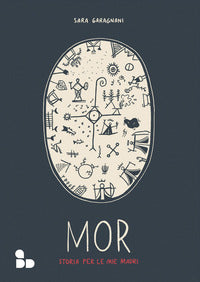 Mor - storia per le mie madri 