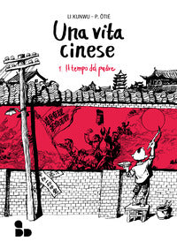 Vita cinese 1 il tempo del padre 