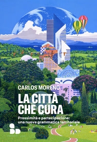 Citta' che cura - prossimita' e partecipazione 