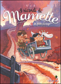 Ricordi di mamette 2 la strada piu' lunga 