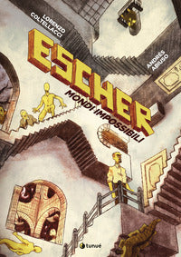 Escher mondi impossibili 