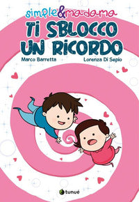 Ti sblocco un ricordo - simple & madama 