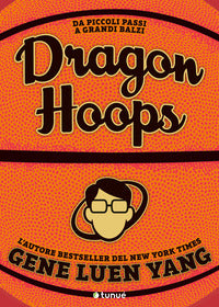 Dragon hoops - da picooli passi a grandi balzi 